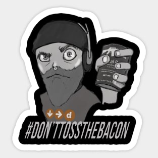 #donttossthebacon Sticker